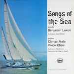 Cover for album: Time For Us To GoBenjamin Luxon And The Climax Male Voice Choir – Songs Of The Sea(LP)