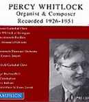 Cover for album: Percy Whitlock – Organist & Composer Recorded 1926-1951(CD, Album)