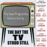 Cover for album: Sarabande In The Olden StyleVarious – The Day The TV Stood Still(2×CD, Compilation)