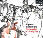 Cover for album: Alpaca Ensemble, Rehnqvist & Lindquist – Rehnqvist & Lindquist(CD, Album)