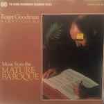 Cover for album: Claude Balbastre, Jacques Duphly, Johann Sebastian Bach, Roger Goodman (3) – Music From The Mature Baroque(LP)