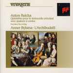 Cover for album: Anton Reicha, Anner Bylsma • L'Archibudelli – Quintettes Pour Le Violoncelle Principal Avec Quatuor À Cordes