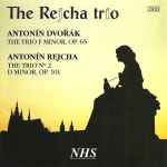 Cover for album: Antonín Dvořák / Antonín Rejcha - The Rejcha Trio – The Trio F Minor, Op. 65 / The Trio Nº 2 D Minor, Op. 101(CD, Album)