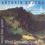 Cover for album: Antonín Rejcha, Prague Wind Quintet – Wind Quintets Opus 100(CD, Album)