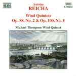 Cover for album: Antoine Reicha, Michael Thompson Wind Quintet – Wind Quintets, Op. 88, No. 2 & Op. 100, No. 5