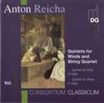 Cover for album: Anton Reicha, Consortium Classicum – Quintets For Winds And String Quartet Vol.1 (Quintet For Flute A Major - Quintet For Oboe F Major)(CD, Album, Stereo)