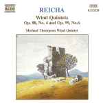 Cover for album: Reicha, Michael Thompson Wind Quintet – Wind Quintets, Op. 88, No. 4 And Op. 99, No. 6