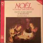 Cover for album: Claude Balbastre, Jean-Patrice Brosse – Noel En La Basilique Sainte-Cecile D'Albi - Suites Pour Orgue De Balbastre(LP, Album)