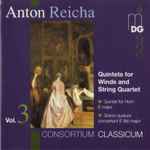 Cover for album: Anton Reicha, Consortium Classicum – Quintets For Winds And String Quartet Vol.3 (Quintet For Horn E Major - Grand Quatour Concertant E Flat Major)(CD, Album)