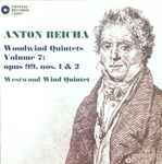 Cover for album: Anton Reicha, Westwood Wind Quintet – Woodwind Quintets Volume 7: Opus 99, Nos. 1 & 2(CD, Album)