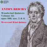 Cover for album: Anton Reicha / Westwood Wind Quintet – Woodwind Quintets Volume 12: Opus 100, Nos. 5 & 6(CD, Album)