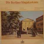 Cover for album: Reichardt, Zelter, Mendelssohn - Die Berliner Singakademie – Miltons Morgengesang / Johanna Sebus / Magnificat