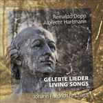 Cover for album: Reinaldo Dopp, Albrecht Hartmann, Johann Friedrich Reichardt – Gelebte Lieder - Living Songs(CD, Album)