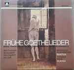 Cover for album: Ludwig van Beethoven, Franz Schubert, Johann Friedrich Reichardt, Carl Friedrich Zelter – Frühe Goethelieder(LP, Album)