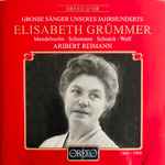 Cover for album: Elisabeth Grümmer, Aribert Reimann – Mendelssohn, Schumann, Schoeck, Wolf(CD, Album, Compilation, Mono)
