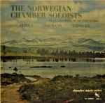 Cover for album: The Norwegian Chamber Soloists, Michael Glinka, Johann Naumann, Carl Reinecke – Play Chamber Music For Winds(LP, Stereo)
