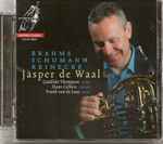 Cover for album: Brahms, Schumann, Reinecke, Jasper de Waal, Candida Thompson, Hans Colbers, Frank van de Laar – Jasper De Waal Horn(SACD, Multichannel, Stereo, Album)