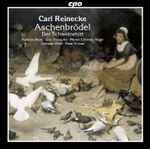 Cover for album: Carl Reinecke, Rebecca Blanz, Gun Young An, Martin Christian Vogel, Cornelia Weiß, Peter Kreutz – Aschenbrödel / Der Schweinehirt(CD, )