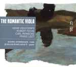 Cover for album: Henri Vieuxtemps, Robert Fuchs, Carl Reinecke, Franz Liszt, Daniel Weissmann, Jean-Louis Delahaut – The Romantic Viola(CD, Album)