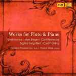 Cover for album: Emil Kronke | Max Reger | Carl Reinecke | Sigfrid Karg-Elert | Carl Frühling, Christina Fassbender | Florian Wiek – Works For Flute & Piano(CD, Album)