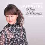 Cover for album: Claude-Bénigne Balbastre, Marie Nishiyama (2) – Pièces de Clavecin(CD, Album)