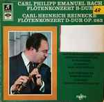 Cover for album: Carl Philipp Emanuel Bach, Carl Reinecke, Jean-Pierre Rampal – Flötenkonzerte von C. Ph. E. Bach Und C. H. Reinecke(LP, Stereo)