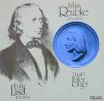 Cover for album: Franz Liszt / Julius Reubke - Harald Feller – Phantasie Und Fuge über Den Choral »Ad Nos, Ad Salutarem Undam« / Sonate C-moll (94. Psalm)(LP)