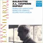 Cover for album: Balbastre / A.L. Couperin / Duphly - Gustav Leonhardt – Works For Harpsichord / Werke Für Cembalo / Œuvres Pour Clavecin(CD, Compilation)
