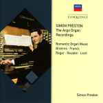 Cover for album: Simon Preston, Brahms, Franck, Reger, Reubke, Liszt – The Argo Organ Recordings: Romantic Organ Music(2×CD, Compilation)