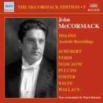 Cover for album: John McCormack (2), Schubert, Verdi, Mascagni, Puccini, Foster, Balfe, Wallace – The Acoustic Recordings (1914-1915)(CD, Compilation)