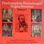 Cover for album: The Complete Rheinberger Organ Sonatas - Volume 7(LP)