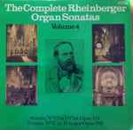Cover for album: The Complete Rheinberger Organ Sonatas Volume 4