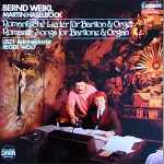 Cover for album: Bernd Weikl - Martin Haselböck - Franz Liszt - Josef Rheinberger - Max Reger - Hugo Wolf – Romantische Lieder Für Bariton & Orgel