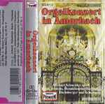 Cover for album: Bach, Brahms, Mendelssohn-Bartholdy, Rheinberger Und Schumann - Michael Schneider (3) – Orgelkonzert In Amorbach