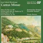 Cover for album: Josef Gabriel Rheinberger − Kammerchor Stuttgart, Ensemble Stuttgart, Frieder Bernius – Cantus Missae