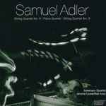 Cover for album: Samuel Adler - Esterhazy Quartet, Jerome Lowenthal – String Quartet No. 8 | Piano Quintet | String Quartet No. 9(CD, Album)