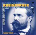Cover for album: Josef Gabriel Rheinberger - Rudolf Innig – Complete Organ Works Vol. 3(CD, Album)