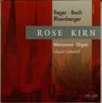 Cover for album: Max Reger, Johann Sebastian Bach, Josef Rheinberger, Rose Kirn – Marcussen Organ – Lübeck Cathedral(CD, )
