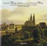 Cover for album: Brahms • Rheinberger, Westminster Cathedral Choir, Martin Baker (2) – Missa Canonica • Mass(CD, Album)