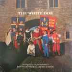 Cover for album: Alan Ridout, Ripon Cathedral Choir School – The White Doe(LP, Stereo)