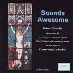 Cover for album: Robert Crowley (2), Alan Ridout, Humphrey Clucas, Peter Wishart (2), Humphrey Searle – Sounds Awesome(CD, Album)