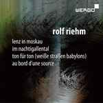 Cover for album: Lenz In Moskau/ Im Nachtigallental/ Ton Für Ton (Weiße Straßen Babylons)/ Au Bord D'une Source(CD, Album)