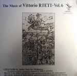 Cover for album: The Music Of Vittorio Rieti - Vol. 6(LP)