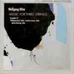 Cover for album: Wolfgang Rihm, Ensemble 13 – Music For Three Strings(CD, Album)