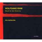 Cover for album: Wolfgang Rihm - Trio Recherche – Musik Für Drei Streicher(CD, Album)