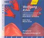 Cover for album: Wolfgang Rihm - SWR Sinfonieorchester Baden-Baden Und Freiburg, Ernest Bour, Michael Gielen – Morphonie / Klangbeschreibung I-III(2×CD, )