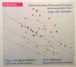 Cover for album: Jaap van Zweden, Netherlands Radio Philharmonic Orchestra, Netherlands Radio Choir, Elgar, Rihm, Jane Irwin, Vanessa Barkowski – The Music Makers / Memoria(CD, Album)