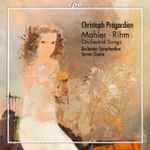 Cover for album: Mahler ∙ Rihm - Christoph Prégardien, Bochumer Symphoniker, Steven Sloane – Orchestral Songs