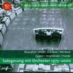 Cover for album: Rosenfeld | Rihm | Von Bose | Winbeck | Eggert | Voigtländer | Franke – Sologesang Mit Orchester 1975-2000(CD, Compilation)