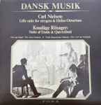 Cover for album: Carl Nielsen, Knudåge Riisager – Dansk Musik - Carl Nielsen/Knudåge Riisager(LP, Reissue, Stereo)
